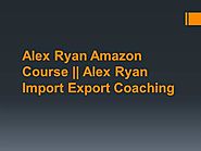 Alex Ryan Amazon || Learn how to sell Profitable Products On Amazon