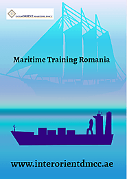 Enroll in Best Maritime Training Romania - Interorientdmcc.ae