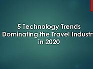 5 Technology Trends Dominating the Travel Industry in 2020