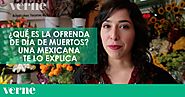 ¿Qué es la ofrenda de Día de Muertos? Una mexicana te lo explica | Verne México EL PAÍS