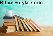 Bihar Polytechnic 2020: Date, Application, Registration, Syllabus, Pattern