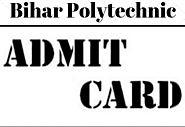 Bihar Polytechnic Admit Card 2019 Released - Download Admit Card Here