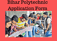 Bihar Polytechnic Application Form 2020: Registration Form Details & Fee