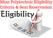 Bihar Polytechnic 2020 Eligibility Criteria & Seat Reservation