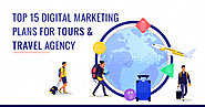 15 Digital Marketing Plans for Tours And Travel Agency - GeeksChip