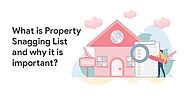 What Is Property Snagging List And Why It Is Important?