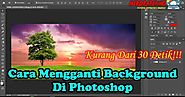 Cara Mengganti Background Di Photoshop