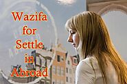 Islamic Dua for going abroad - Love Dua Wazifa