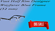 Xclusiveoffer Vast Half Rim Designer Wayfarer Blue Frame (52 mm).