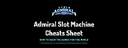 Admiral Slot Machine Cheats - How to hack the Games for the Wold.