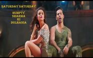 Saturday Saturday Song Trailer Video - Humpty Sharma Ki Dulhania