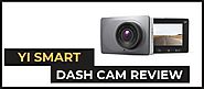 YI Smart Dash Cam Review — Dash Cams for Car