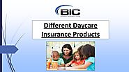 Different Daycare Insurance Products