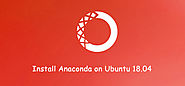 How to Install Anaconda on Ubuntu 18.04 | Linux4one