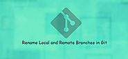How to Rename Local and Remote Branches in Git | Linux4one