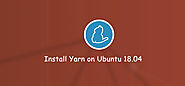 How to Install Yarn on Ubuntu 18.04 | Linux4one