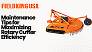 Maintenance Tips for Maximizing Rotary Cutter Efficiency