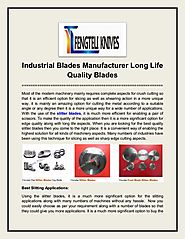 Industrial Blades Manufacturer Long Life Quality Blades