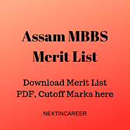 Assam MBBS Merit List 2020 – Download Category-Wise Merit List pdf, Check Dates