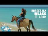 Go Horseback Riding in St. Croix - Let's Roam U.S. Virgin Islands