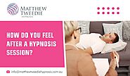 How Do You Feel After a Hypnosis Session? — Hypnotherapy & NLP Adelaide Anxiety