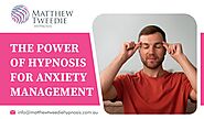 The Power of Hypnosis for Anxiety Management — Hypnotherapy & NLP Adelaide Anxiety