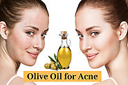 Amazing Benefits of Olive Oil for Acne You Never Heard | How to Cure