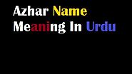 Azhar Name Meaning In Urdu