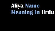 Aliya Name Meaning In Urdu