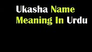 Ukasha Name Meaning In Urdu