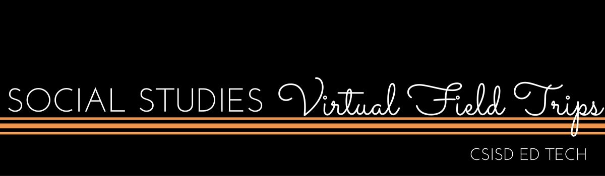 Headline for SS Virtual Fieldtrips & Tours