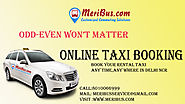 Book online taxi ,book your rental taxi any time,any where in Delhi NCR...