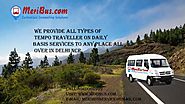Meribus01 on LinkedIn: "We provides of all types or tempo traveller daily basis services to any place all over in del...