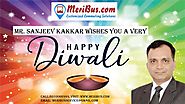 "Mr. sanjeev kakkar wishes you a very happy DIwali to all of you