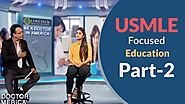 MBBS in USA | Study Medicine in America | USMLE Focused Education - Part 2