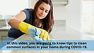 Tips & Tricks to Clean Common Surfaces in Your Home during COVID-19