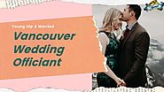 Wedding Officiant Vancouver, BC