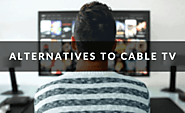 Best Alternatives to Cable TV and Satellite in 2020
