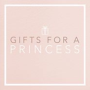 THE PERFECT GIFT FOR YOUR PRINCESS