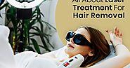 Things You Need To Know About Laser Treatment For Hair Removal