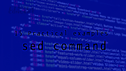 15 Practical examples of sed command - Linux Concept