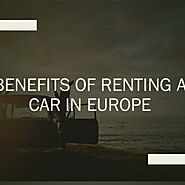 Benefits of Car Rental While Travelling in Europe | addCar Rental | Visual.ly