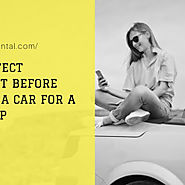The Perfect Checklist Before Renting a Car for a Road Trip | Visual.ly