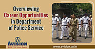 Overviewing Career Opportunities in Department of Police Service