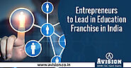 Entrepreneurs to Lead in Education Franchise in India