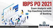 IBPS PO 2021 Exam Analysis with Top Coaching Institute of Banking