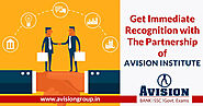Get Immediate Recognition with The Partnership Of Avision Institute