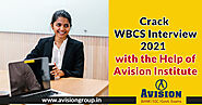 Crack The WBCS Interview 2021 with the Help of Avision Institute