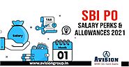 SBI PO Salary Perks and Allowances 2021