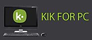 Kik Online Login: Get Started with Kik Messenger Online